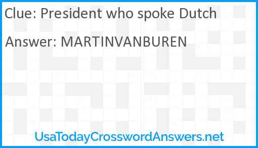 President who spoke Dutch Answer