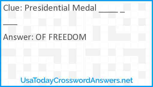 Presidential Medal ____ ____ Answer