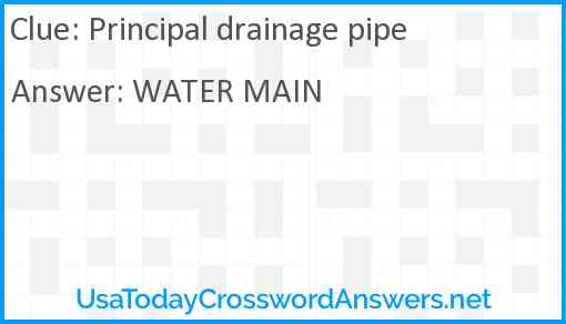 Principal drainage pipe Answer