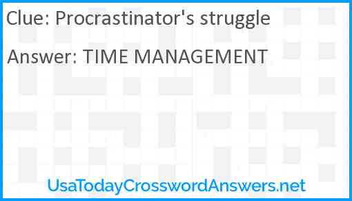 Procrastinator's struggle Answer
