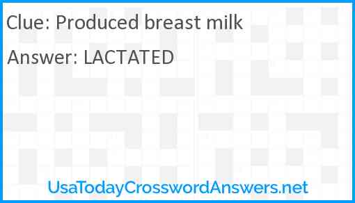 Produced breast milk Answer