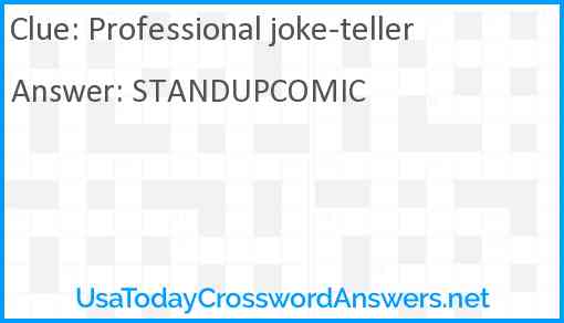 Professional joke-teller Answer