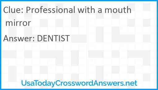 Professional with a mouth mirror Answer