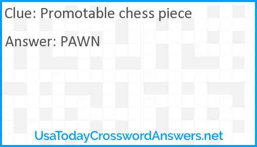 Promotable chess piece Answer