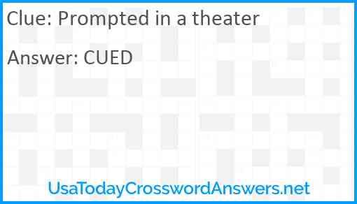 Prompted in a theater Answer