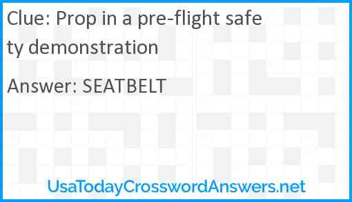 Prop in a pre-flight safety demonstration Answer