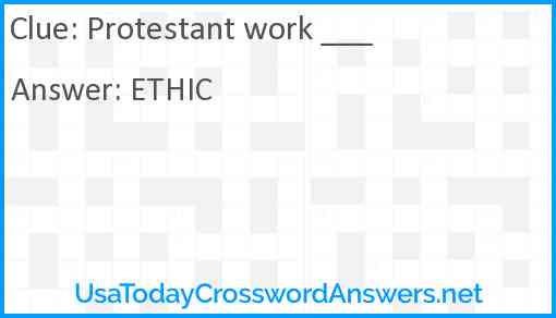 Protestant work ___ Answer