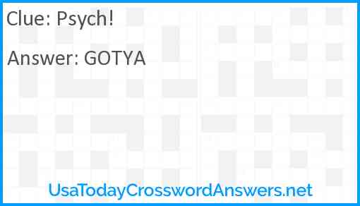 Psych! Answer