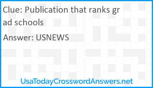 Publication that ranks grad schools Answer
