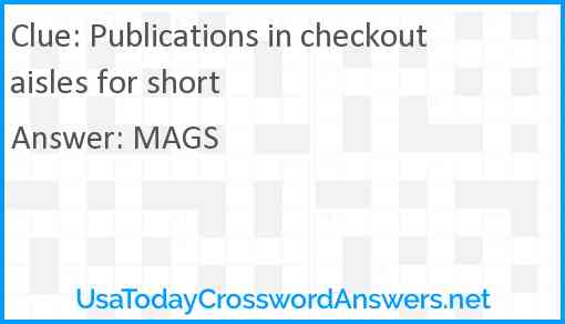 Publications in checkout aisles for short Answer