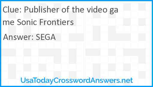 Publisher of the video game Sonic Frontiers Answer