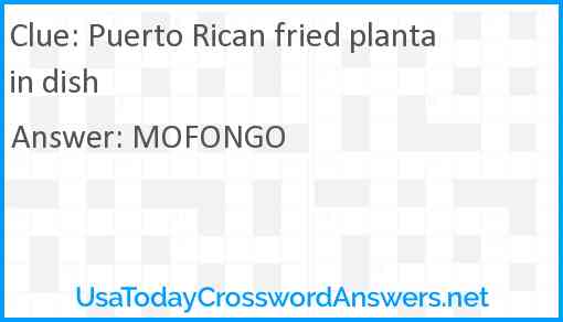 Puerto Rican fried plantain dish Answer