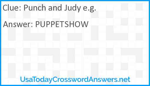 Punch and Judy e.g. Answer