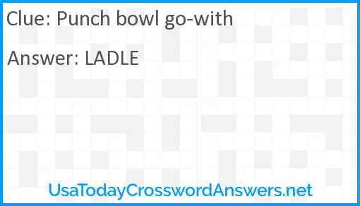 Punch bowl go-with Answer