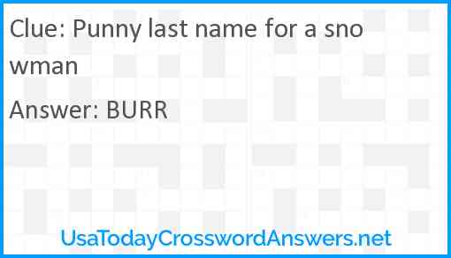 Punny last name for a snowman Answer