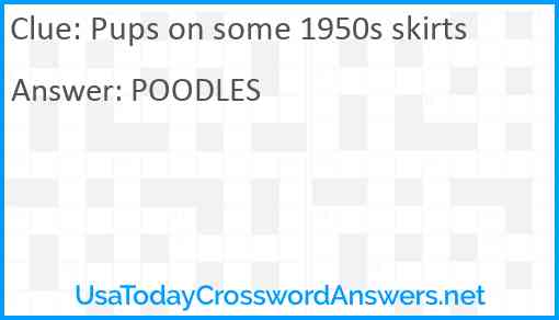 Pups on some 1950s skirts Answer