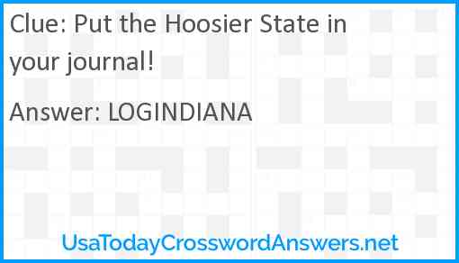 Put the Hoosier State in your journal! Answer