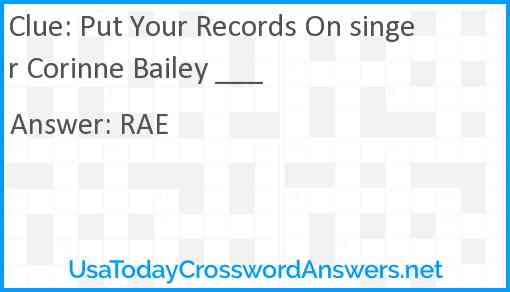 Put Your Records On singer Corinne Bailey ___ Answer