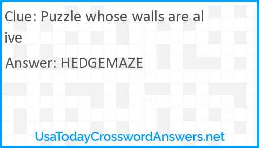 Puzzle whose walls are alive Answer
