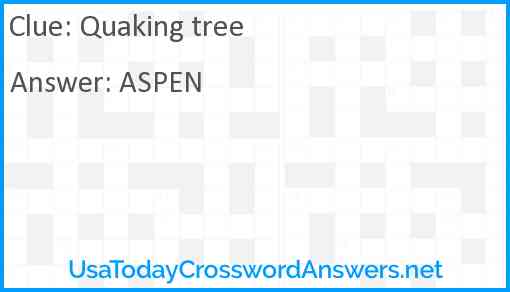 Quaking tree Answer
