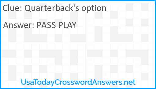 Quarterback #39 s option crossword clue UsaTodayCrosswordAnswers net