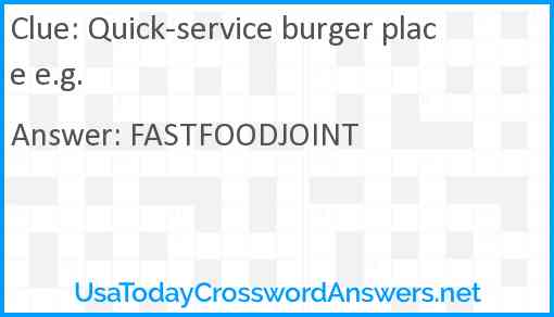 Quick-service burger place e.g. Answer