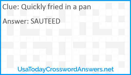 Quickly fried in a pan Answer
