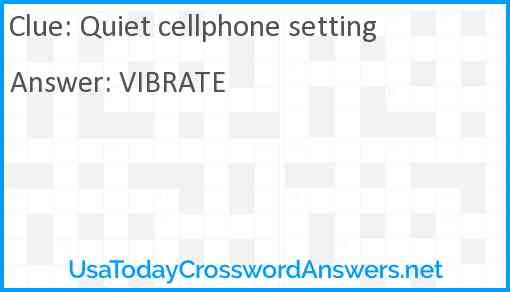 Quiet cellphone setting Answer