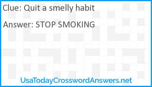 Quit a smelly habit Answer