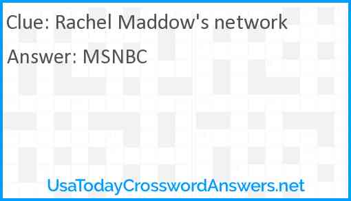 Rachel Maddow's network Answer
