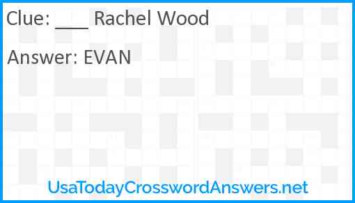 ___ Rachel Wood Answer