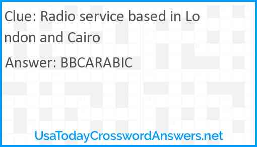 Radio service based in London and Cairo Answer