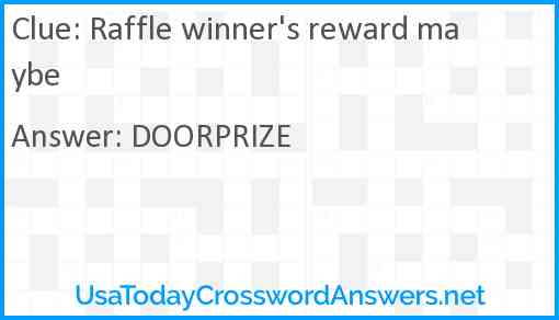 Raffle winner's reward maybe Answer