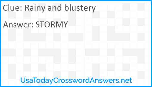 Rainy and blustery Answer