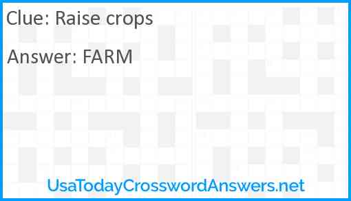 Raise crops Answer