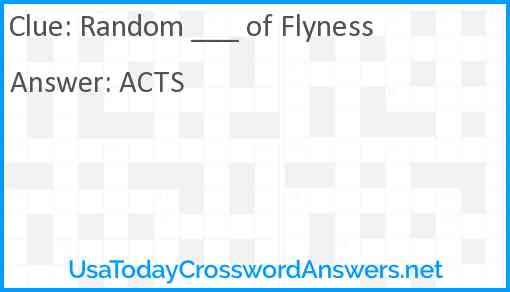 Random ___ of Flyness Answer