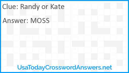 Randy or Kate crossword clue UsaTodayCrosswordAnswers net