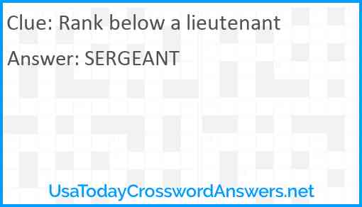 Rank below a lieutenant Answer