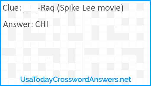 ___-Raq (Spike Lee movie) Answer