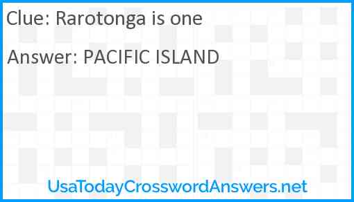 Rarotonga is one Answer