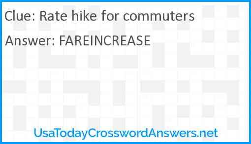 Rate hike for commuters Answer
