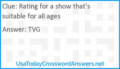 Rating for a show that's suitable for all ages Answer