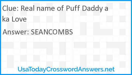 Real name of Puff Daddy aka Love Answer