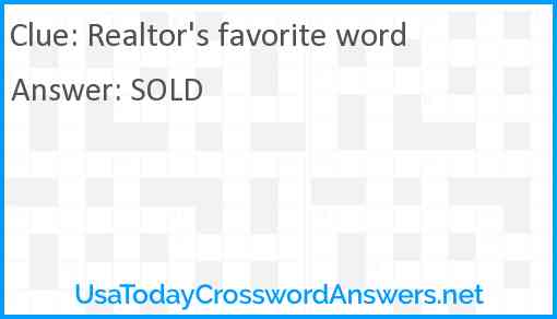 Realtor's favorite word Answer