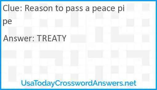 Reason to pass a peace pipe Answer