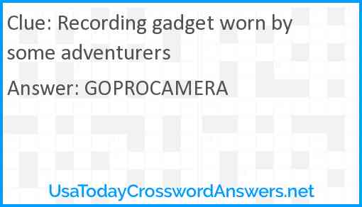 Recording gadget worn by some adventurers Answer