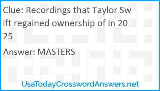 Recordings that Taylor Swift regained ownership of in 2025 Answer