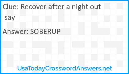 Recover after a night out say Answer