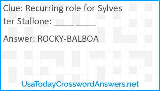 Recurring role for Sylvester Stallone: ____ ____ Answer