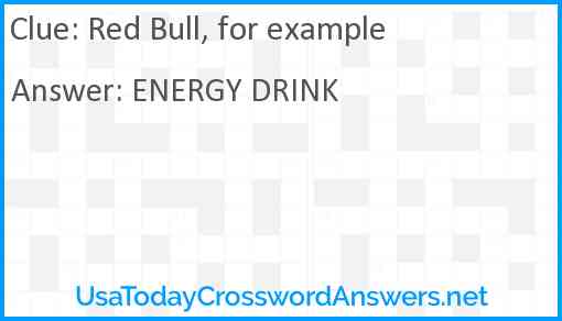 Red Bull, for example Answer